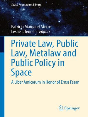 cover image of Private Law, Public Law, Metalaw and Public Policy in Space